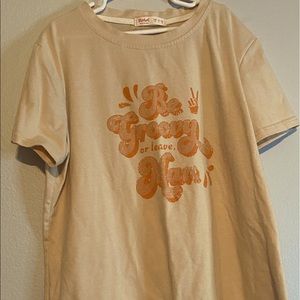 be groovy or leave shirt